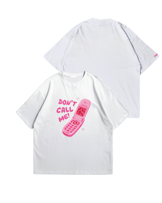 DON'T CALL ME - Oversize Baskılı Unisex T-shirt