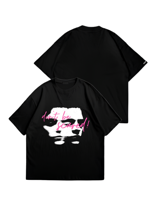 DON'T BE SCARED - Oversize Baskılı Unisex T-shirt